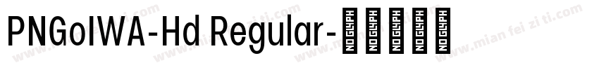 PNGoIWA-Hd Regular字体转换